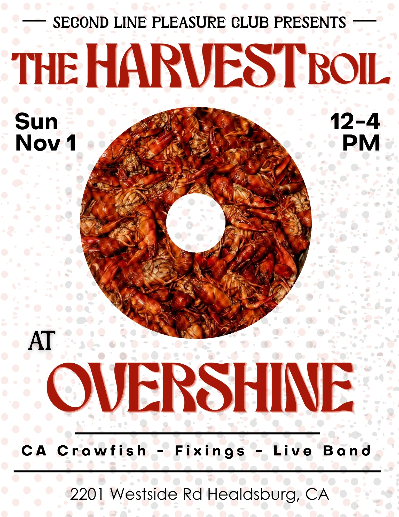 The Harvest Boil at Overshine Wines Healdsburg — Second Line Pleasure Club